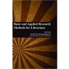 Basic and Applied Research Methods for Librarians